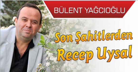 SON AHTLERDEN RECEP UYSAL